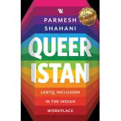 Westland's Queeristan: LGBTQ Inclusion in the Indian Workplace by Parmesh Shahani